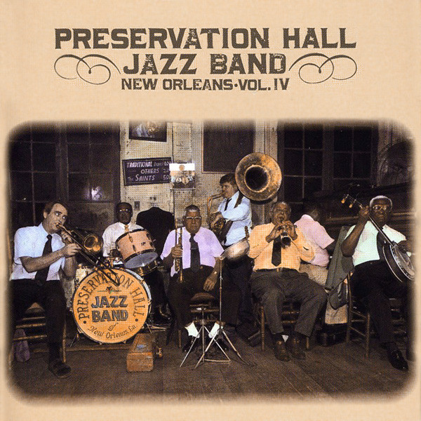 PRESERVATION HALL JAZZ BAND - New Orleans, Volume IV cover 