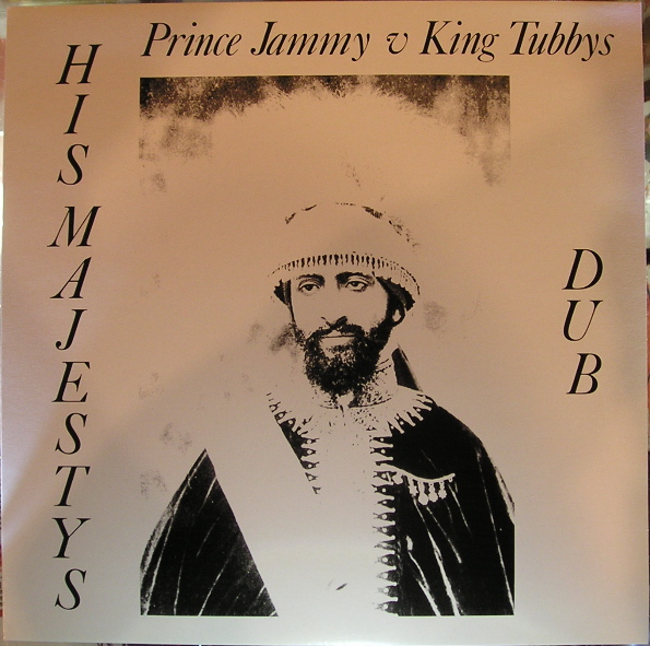 PRINCE JAMMY - Prince Jammy V King Tubbys  : His Majestys Dub cover 