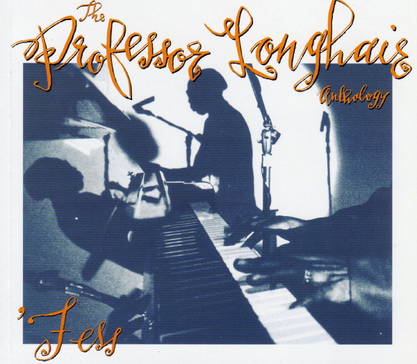 PROFESSOR LONGHAIR - Fess: The Professor Longhair Anthology cover 