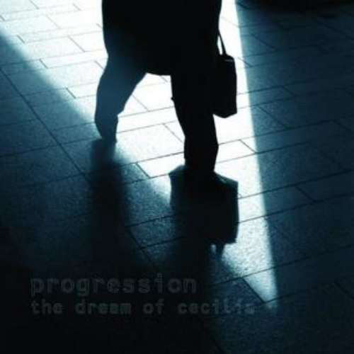 PROGRESSION - The Dream Of Cecilia cover 