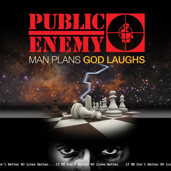 PUBLIC ENEMY - Man Plans God Laughs cover 
