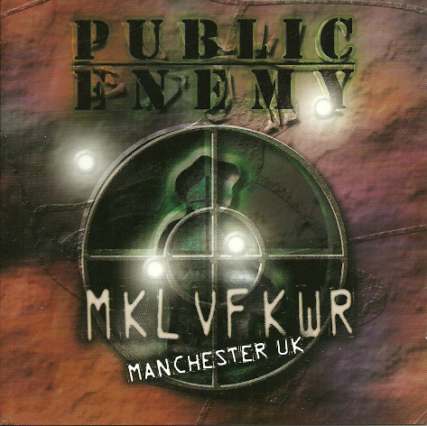 PUBLIC ENEMY - MKL VF KWR - Revolverlution Tour Manchester UK 2003 cover 