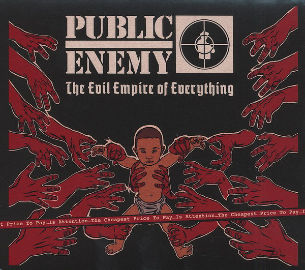 PUBLIC ENEMY - The Evil Empire Of Everything cover 