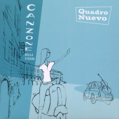 QUADRO NUEVO - Canzone Della Strada cover 