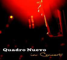 QUADRO NUEVO - In Concert cover 