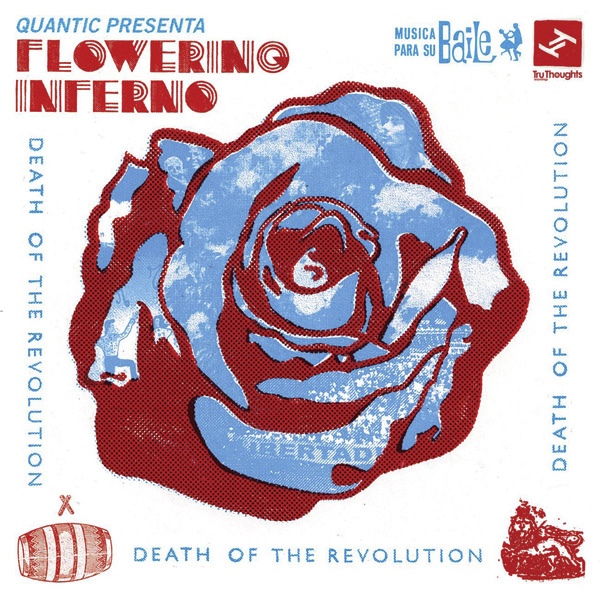 QUANTIC - Quantic Presenta Flowering Inferno ‎: Death Of The Revolution cover 