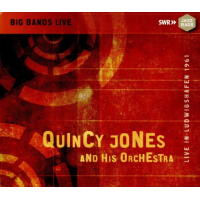 QUINCY JONES - Quincy Jones and His Orchestra : Live in Ludwigshafen 1961 cover 