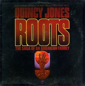 QUINCY JONES - Roots: The Saga Of An American Family cover 