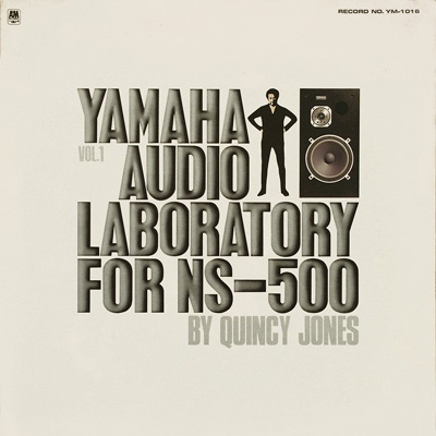 QUINCY JONES - Yamaha Audio Laboratory For NS-500 Vol. 1 cover 
