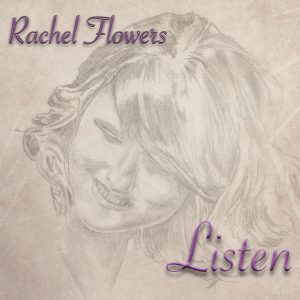 RACHEL FLOWERS - Listen cover 