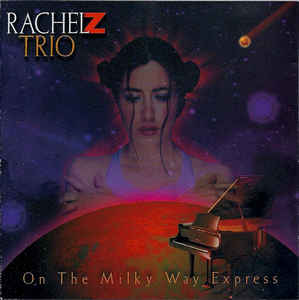 RACHEL Z - On the Milky Way Express cover 