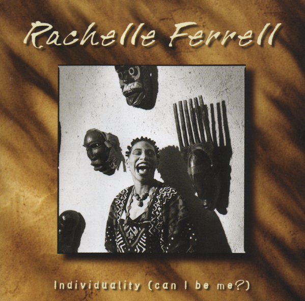 RACHELLE FERRELL - Individuality (Can I Be Me?) cover 