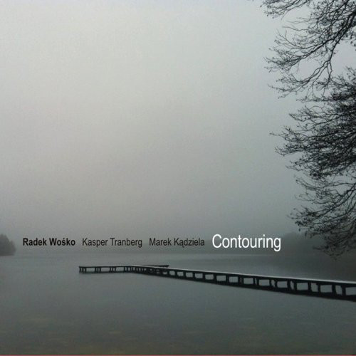 RADEK WOŚKO - Radek Wośko, Kasper Tranberg, Marek Kądziela : Contouring cover 