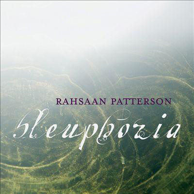 RAHSAAN PATTERSON - Bleuphoria cover 