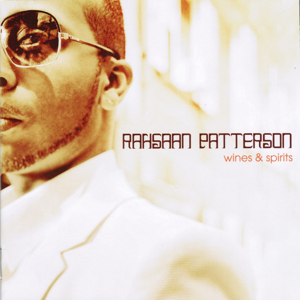 RAHSAAN PATTERSON - Wines And Spirits cover 