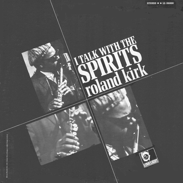 RAHSAAN ROLAND KIRK - I Talk With The Spirits cover 