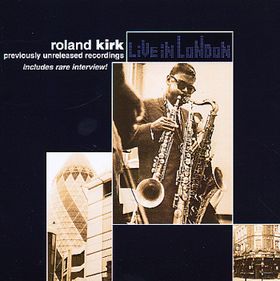 RAHSAAN ROLAND KIRK - Live in London cover 
