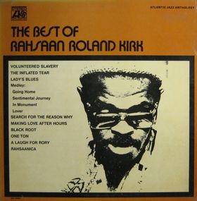 RAHSAAN ROLAND KIRK - The Best of Rahsaan Roland Kirk cover 