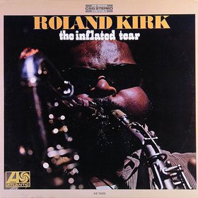 RAHSAAN ROLAND KIRK - The Inflated Tear cover 