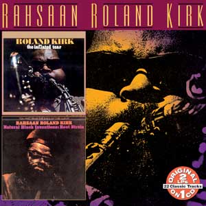 RAHSAAN ROLAND KIRK - The Inflated Tear-Natural Black Inventions: Roots Strata cover 