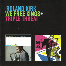 RAHSAAN ROLAND KIRK - We Free Kings / Triple Threat cover 