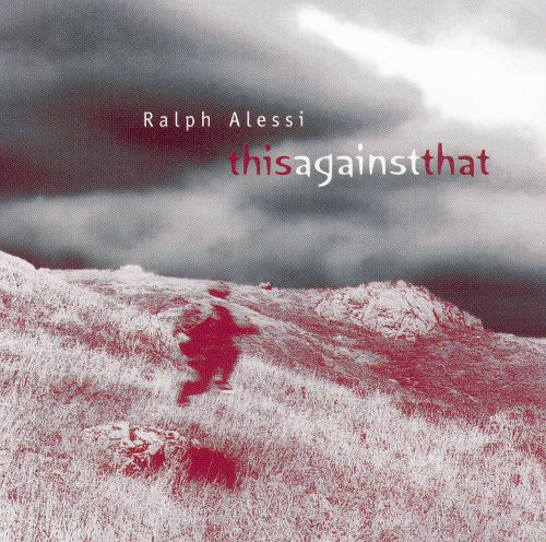 RALPH ALESSI - This Against That cover 