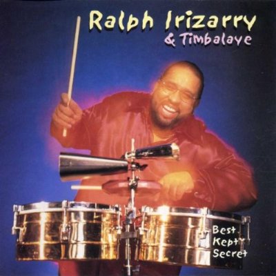 RALPH IRIZARRY AND TIMBALAYE - Best Kept Secret cover 