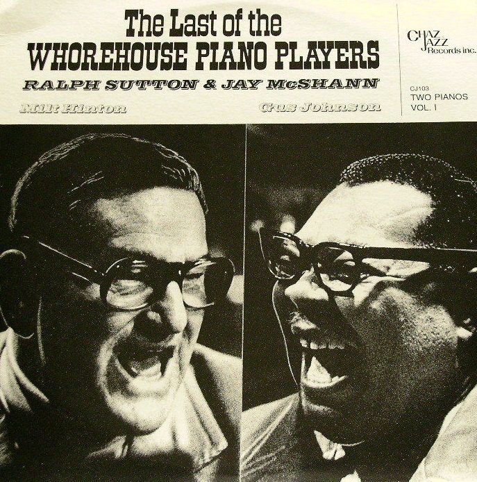 RALPH SUTTON - The Last of the Whorehouse Piano Players: Volume 1 cover 