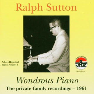 RALPH SUTTON - Wondrous Piano: The Private Family Recordings 1961 cover 