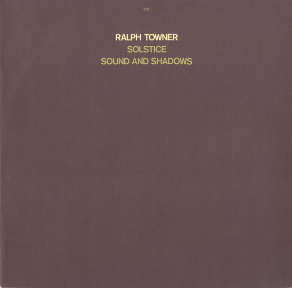 RALPH TOWNER - Solstice, Sound and Shadows cover 