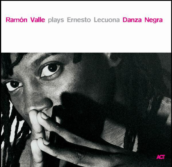 RAMÓN VALLE - Danza Negra – Ramón Valle plays Ernesto Lecuona cover 