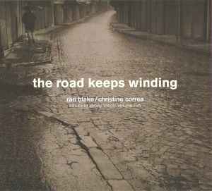 CHRISTINE CORREA - Ran Blake & Christine Correa : The Road Keeps Winding: Tribute to Abbey Lincoln, Vol. II cover 