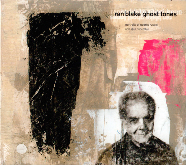 RAN BLAKE - Ghost Tones: A Tribute to George Russell cover 