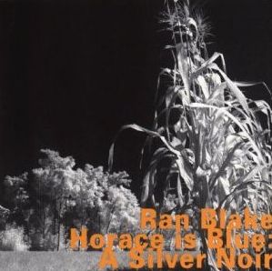 RAN BLAKE - Horace Is Blue: A Silver Noir cover 