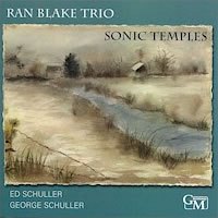 RAN BLAKE - Sonic Temples (w/Ed and George Schuller) cover 