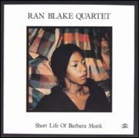 RAN BLAKE - Short Life of Barbara Monk (w/Ricky Ford) cover 