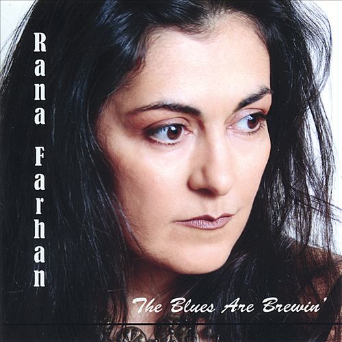 RANA FARHAN - The Blues Are Brewin' cover 
