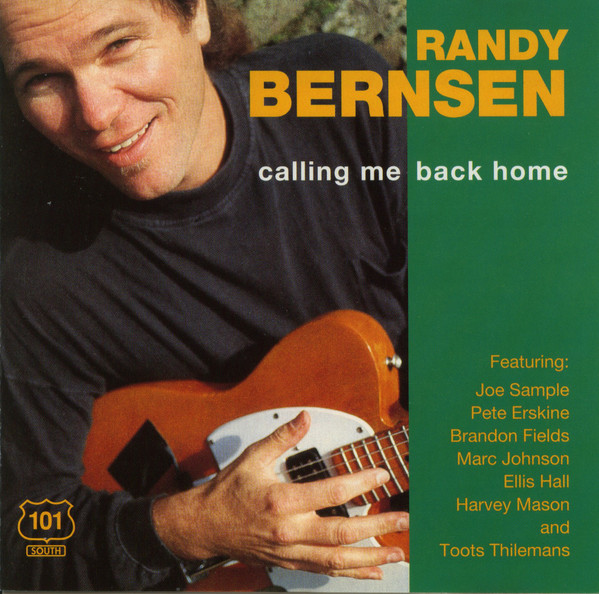 RANDY BERNSEN - Calling Me Back Home cover 