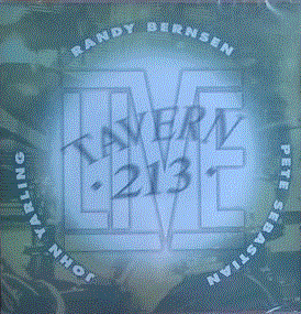 RANDY BERNSEN - Live @ Tavern 213 Vol. 1 cover 