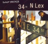 RANDY BRECKER - 34th N Lex cover 