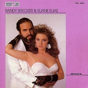 RANDY BRECKER - Amanda (with Eliane Elias) cover 