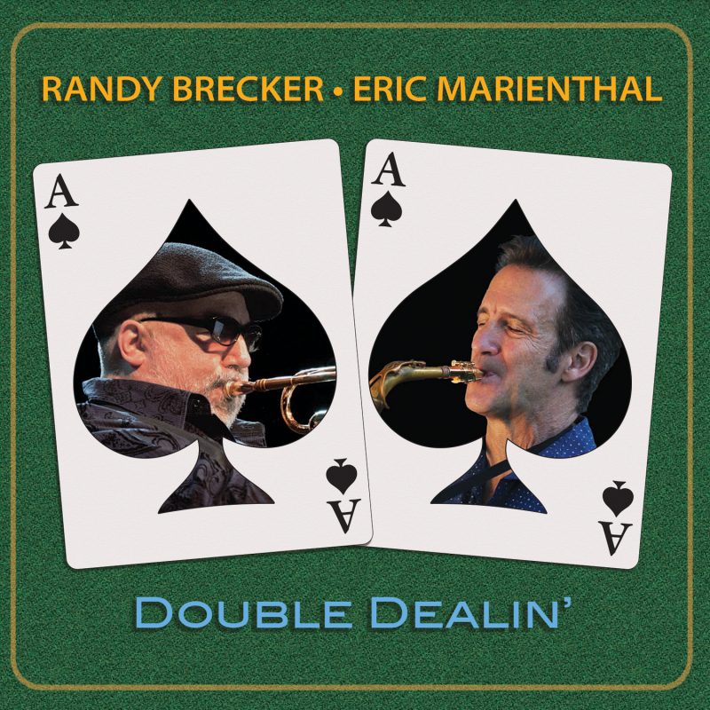RANDY BRECKER - Randy Brecker / Eric Marienthal : Double Dealin' cover 