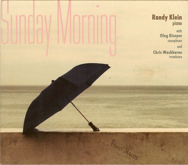 RANDY KLEIN - Sunday Morning (with  Oleg Kireyev And  Chris Washburne) cover 