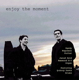 RANDY NAPOLEON - Randy Napoleon, Jared Gold, Quincy Davis : Enjoy the Moment cover 