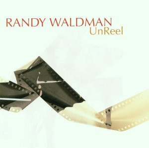 RANDY WALDMAN - Unreel cover 