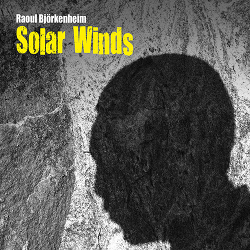 RAOUL BJÖRKENHEIM - Solar Winds cover 