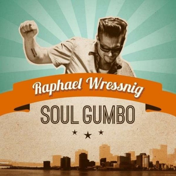 RAPHAEL WRESSNIG - Soul Gumbo cover 