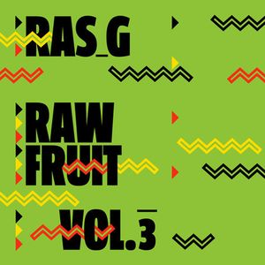 RAS G - Raw Fruit Vol. 3 cover 