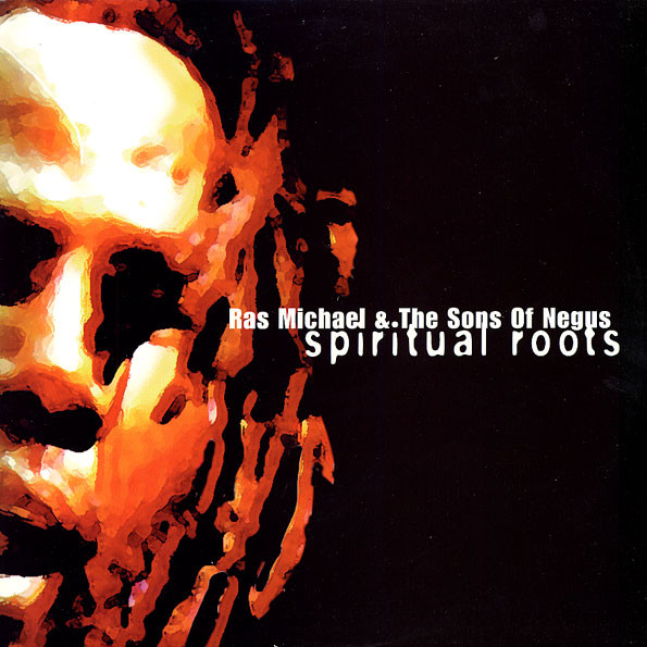 RAS MICHAEL - Ras Michael & The Sons Of Negus : Spiritual Roots cover 