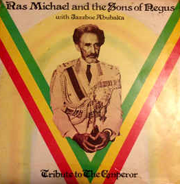RAS MICHAEL - Ras Michael & The Sons Of Negus with Jazzboe Abubaka : Tribute To The Emperor cover 